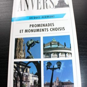 Livre Anvers (Belgique) - promenades et monuments choisis - comme neuf