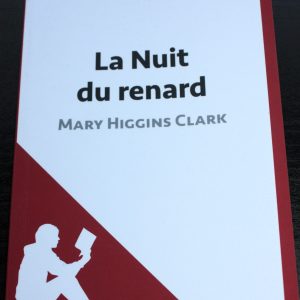 Fiche de lecture - la nuit du renard - Mary Higgins Clark - comme neuf