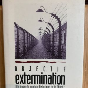 Objectif extermination G Miedzianagora G G Jofer