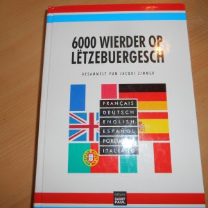 Dictionnaire 6000 mots luxembourgeois traduits en 6 langues