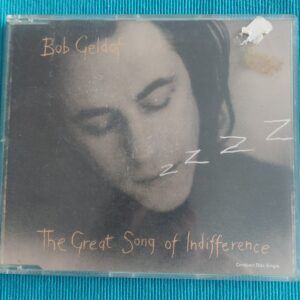 Bob Geldof - The great Song of Indifference