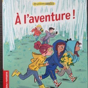 A L'AVENTURE (Livre pour enfants de Gael Aymon et Elodie Durand)