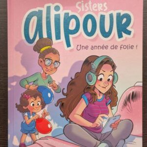 SISTERS ALIPOUR Une année de folie