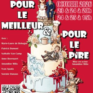 Comédie : Pour le meilleur et pour le pire de Jean Franco et Guillaume Mélanie par le Théâtre l'Escapade
